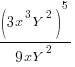 {(3x^3Y^2)^5}/{9xY^2}