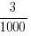 3/1000