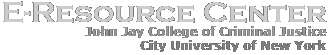 E-Resource Center: John Jay College of Criminal Justice: City University of NY